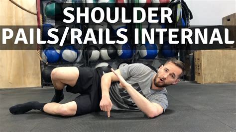 Shoulder Internal Rotation Pails And Rails