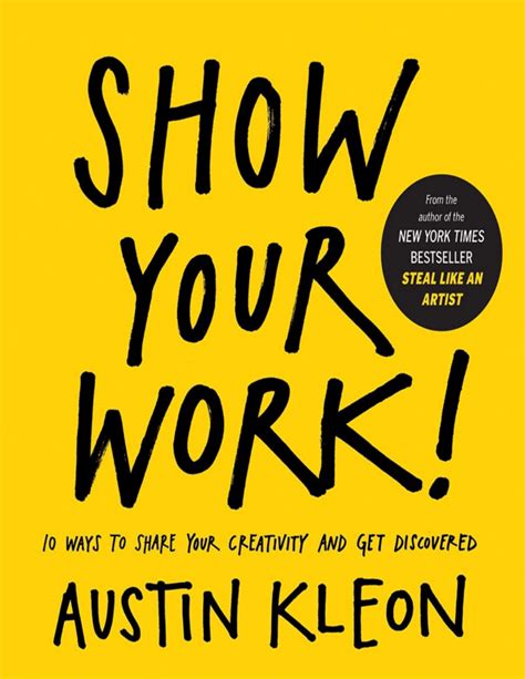 Show Your Work Austin Kleon