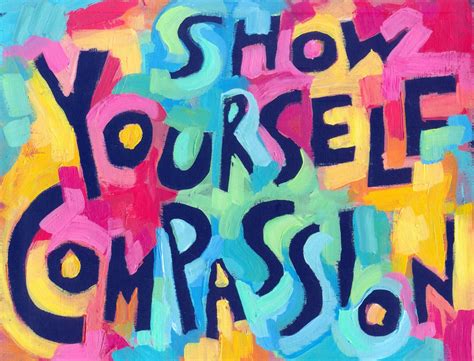 show yourself compassion