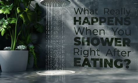 shower after eating