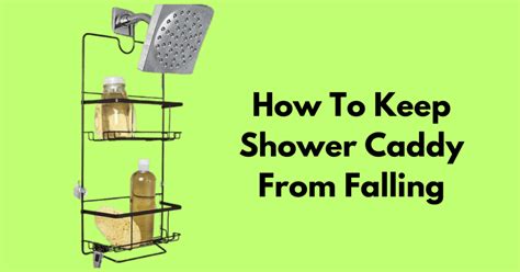 Shower Caddy Keeps Falling