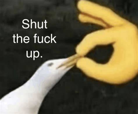 Please shut up memes