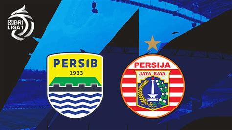 Siaran Langsung Persib vs Persija Jadwal Liga 1 2021 Live Indosiar
