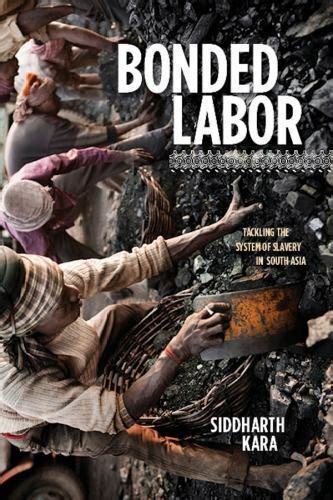 siddharth kara bonded labor