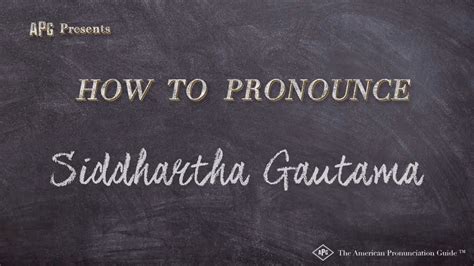 siddhartha gautama pronunciation audio