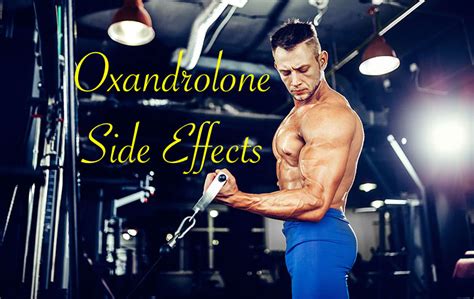 Oxandrolone Alert: Uncovering the Hidden Side Effects Risks