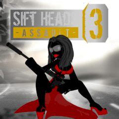 sift heads assault 3 hacked