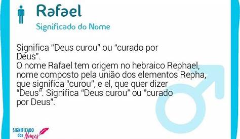 Significado do nome Rafael - Dicionário de Nomes Próprios