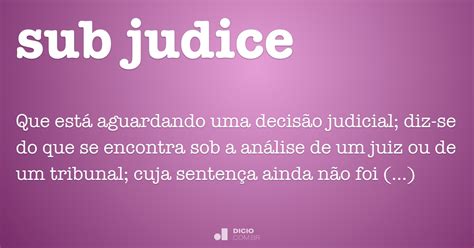 significado de sub judice