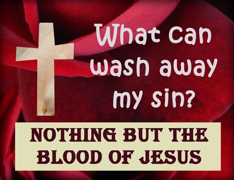 Significance of Nothing But The Blood Of Jesus