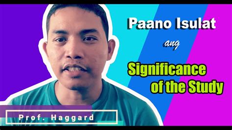 significance of the study in research tagalog