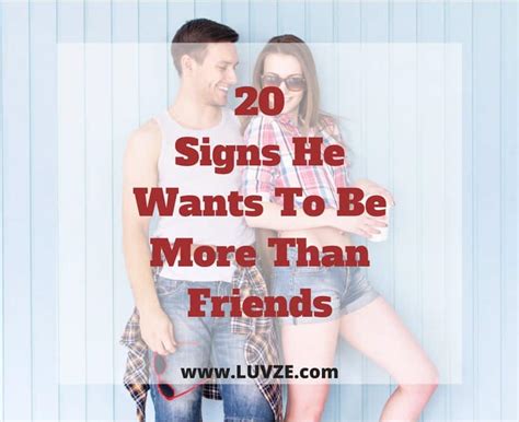 signs a guy wants more than friendship