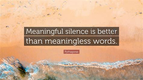 silence is better than words