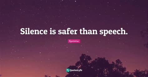 silence is safer than speech