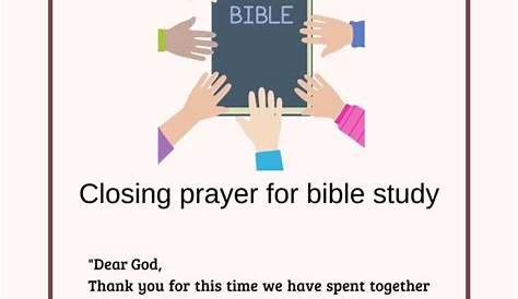 Closing Prayer For Bible Study: Effective And Powerful Prayers