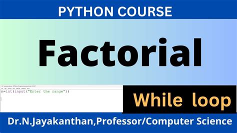 simple factorial program in python using while loop