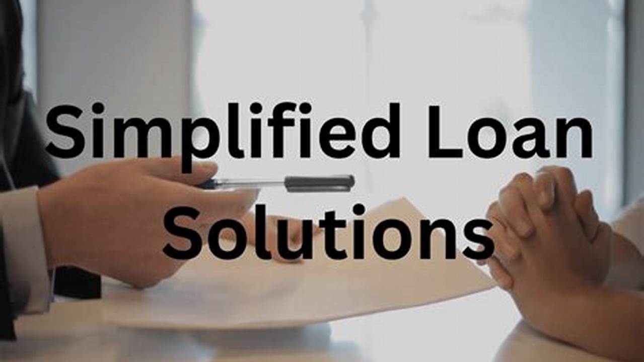 Unveiling the Power of Simplified Loan Solutions: Discoveries and Insights for the Loan Niche