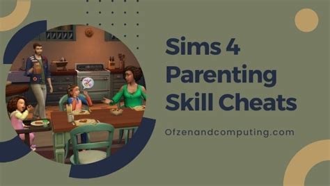 The Sims 4 Parenthood Cheat Sheet Master List by TwistedMexi SimsVIP