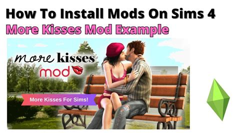 sims 4 more kisses mod installation