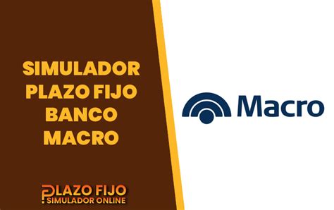 simulador plazo fijo banco macro 2023