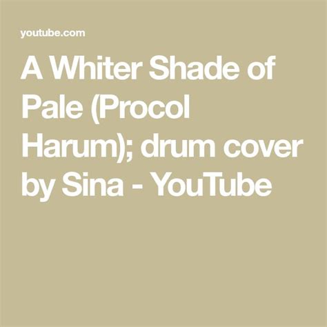 sina-drums whiter shade of pale