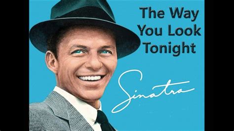 sinatra the way you look tonight live