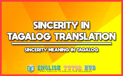 sincerity meaning in tagalog