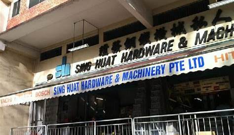 Singapore Service - Hardware Stores - Sing Huat Hardware & Machinery