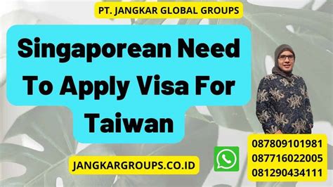 singaporean need visa to taiwan