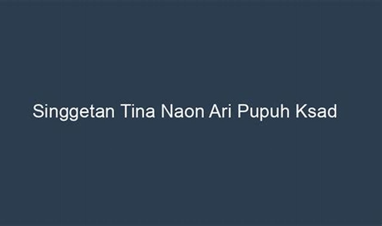 Singgetan Tina Naon Ari Pupuh Ksad