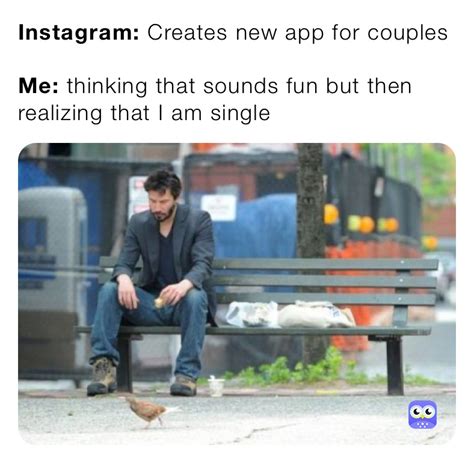 SINGLE MEMES INSTAGRAM image memes at