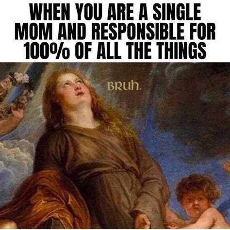 Single Mom Meme