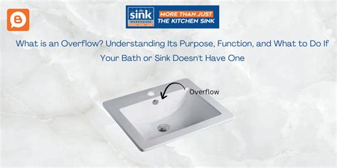 Sink Doesn T Have Overflow