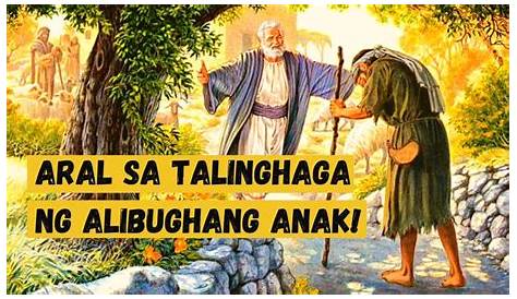 Ang Talinghaga ng Alibughang Anak (Parable: The Prodigal Son) - YouTube