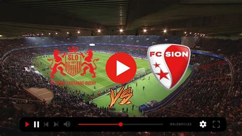 sion – stade lausanne ouchy live stream