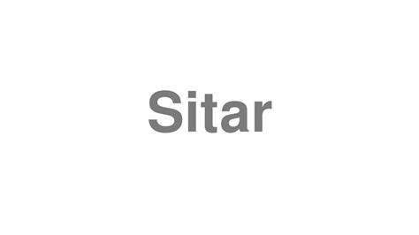 Sitar Dictionary Pronunciation