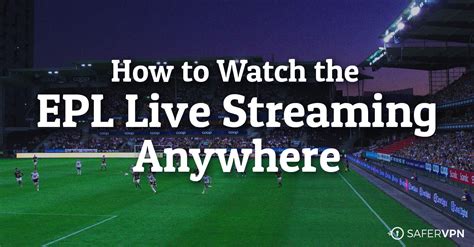 sites to watch epl live
