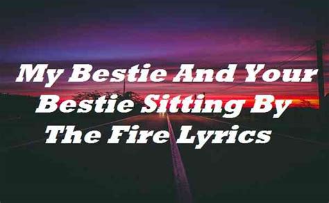 sitting by the fire lyrics