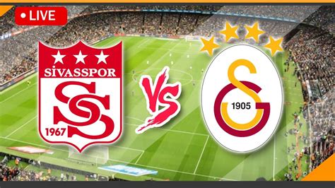 sivasspor vs galatasaray live stream