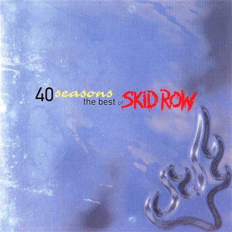 skid row 40 seasons the best of skid row