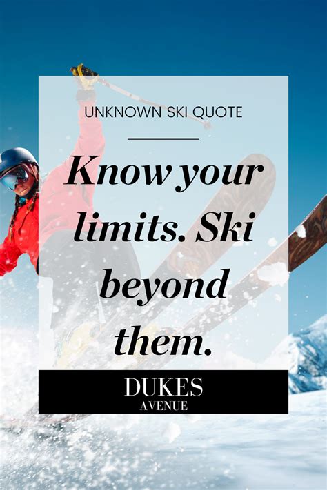 Skiing Adventure Quotes