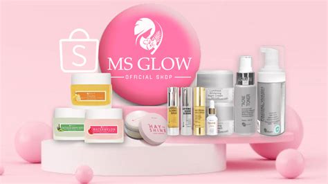 Skincare Ms Glow
