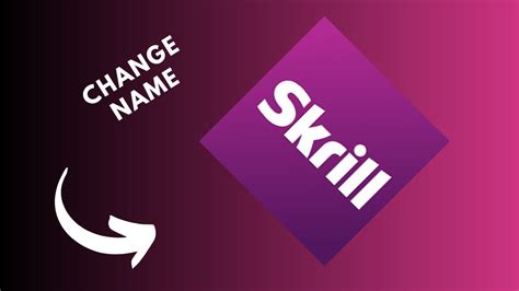 skrill change name