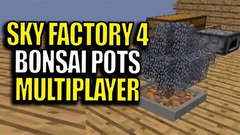 Bonsai Pot Farm SkyFactory 4 3 [Let's Play] [Deutsch] [German] YouTube