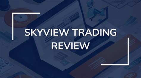 Sky View Trading Reviews