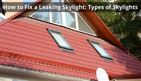 Skylight Leaking Not Working