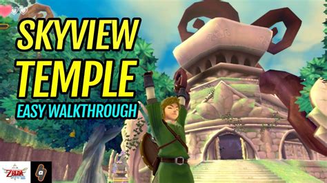 Skyward Sword Walkthrough Skyview Temple