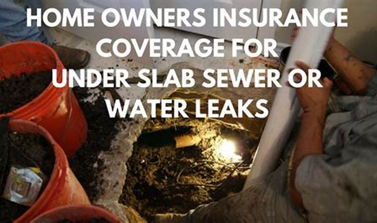 slab leak covered by insurance