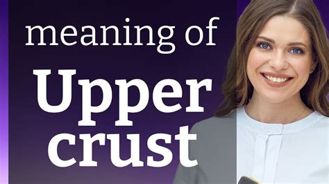 Slang Meaning Of Upper Crust