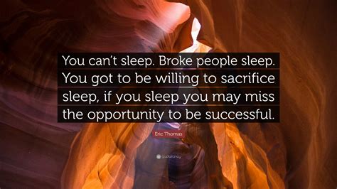 sleep is for broke people